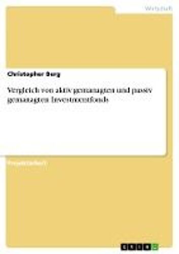 Vergleich Von Aktiv Gemanagten Und Passiv Gemanagten Investmentfonds
