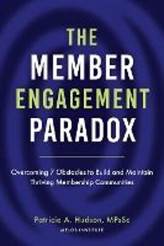 The Member Engagement Paradox