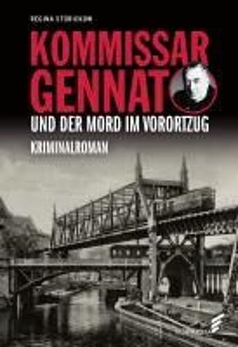 Kommissar Gennat Und Der Mord Im Vorortzug
