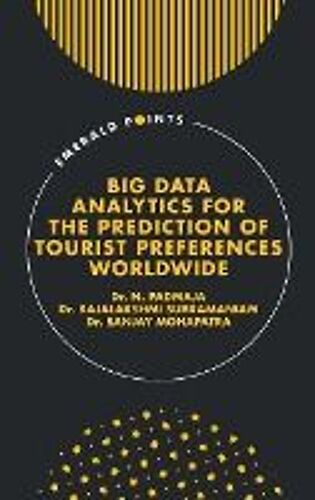 Big Data Analytics For The Prediction Of Tourist Preferences Worldwide