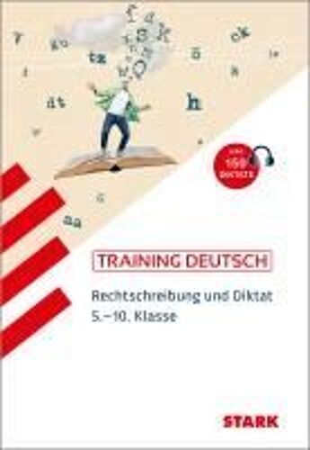 Stark Deutsch 5. Bis 10. Klasse - Training - Rechtschreibung Und Diktat