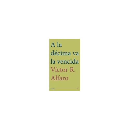 A La Décima Va La Vencida