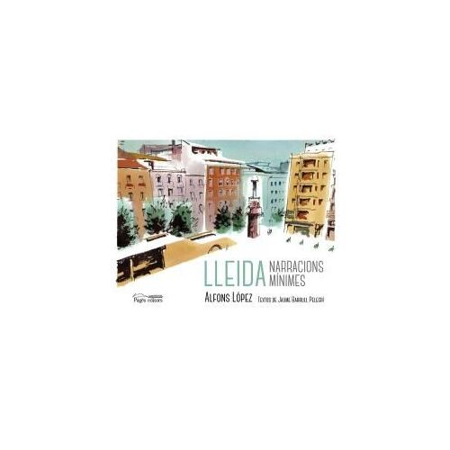 Lleida. Narracions Mínimes