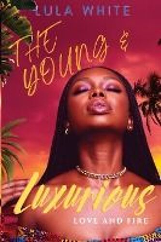 The Young & Luxurious