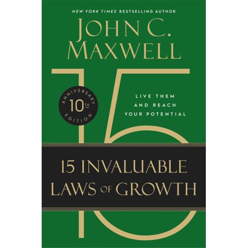 The 15 Invaluable Laws Of Growth