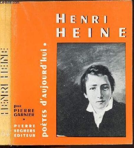 Henri Heine - Collection Poetes D'aujourd'hui N°64