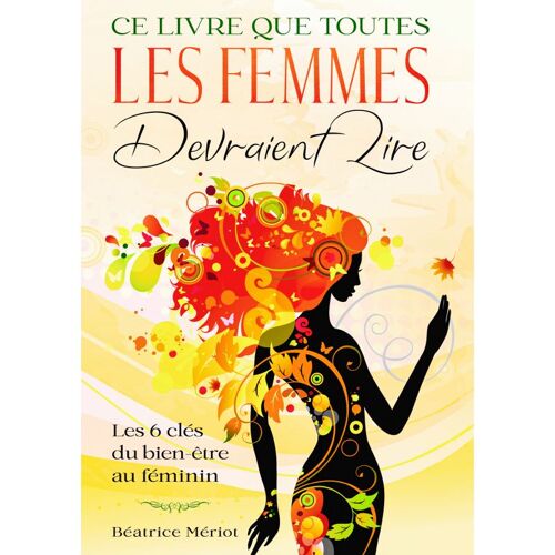 Ce Livre Que Les Femmes Devraient Lire