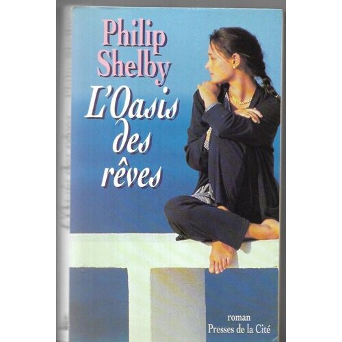 Philip Selby - L'oasis Des Rêves