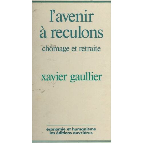 L'avenir À Reculons : Chômage Et Retraite