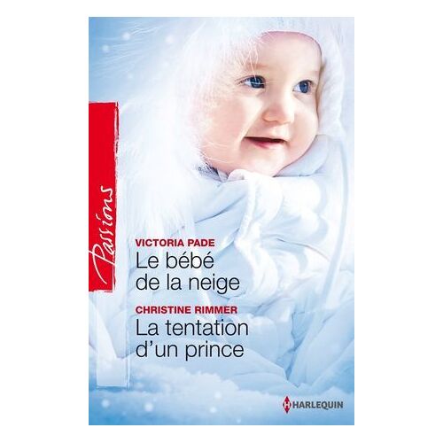 Le Bébé De La Neige - La Tentation D'un Prince