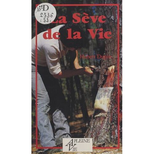 La Sève De La Vie