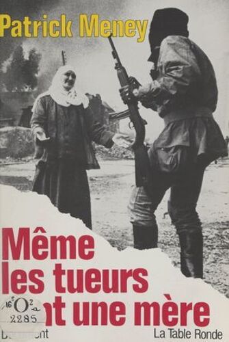 Même Les Tueurs Ont Une Mère