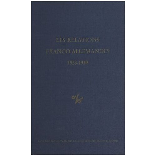Les Relations Franco-Allemandes, 1933-1939