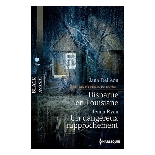 Disparue En Louisiane - Un Dangereux Rapprochement