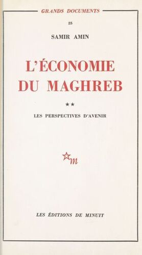 L'économie Du Maghreb (2) : Les Perspectives D'avenir