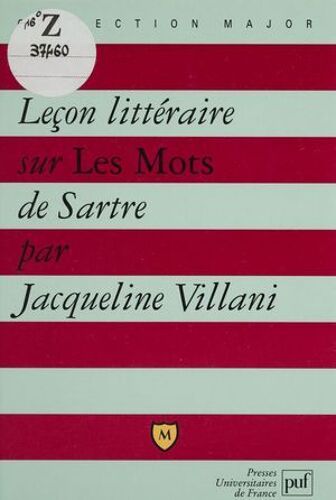 Leçon Littéraire Sur «Les Mots» De Sartre