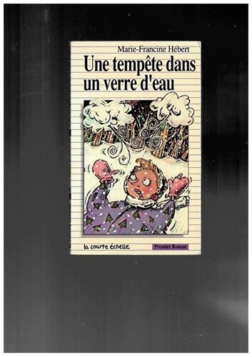 Une Tempête Dans Un Verre D'eau, 1989, Hébert Marie-Francine