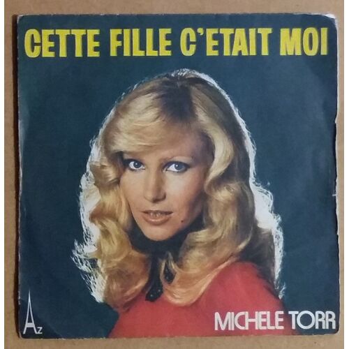 Michele Torr Cette Fille C'était Moi