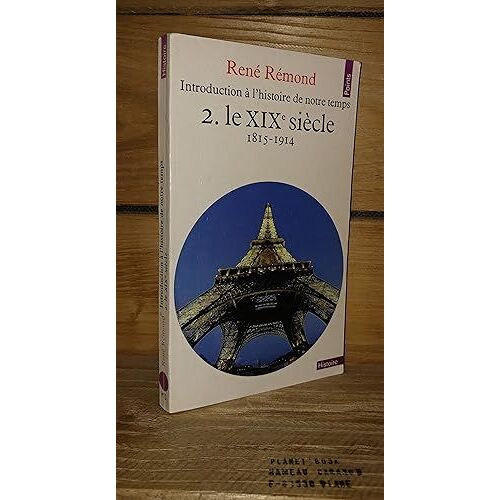 Introduction A L'histoire De Notre Temps - Tome Ii : Le Xixe Siècle, 1815-1914