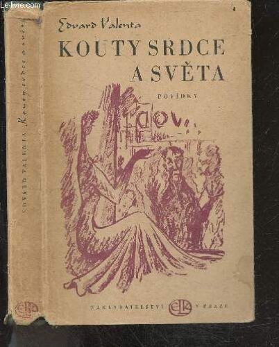 Kouty Srdce A Sveta - Povidky