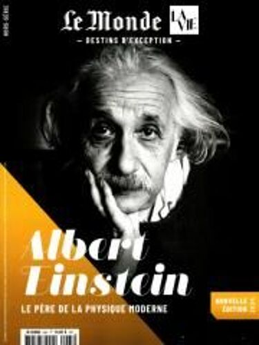 La Vie Spécial 65 H Albert Einstein Le Pere De La Physique Moderne