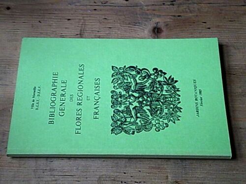 Bibliographie Générale Des Flores Régionales Et Françaises