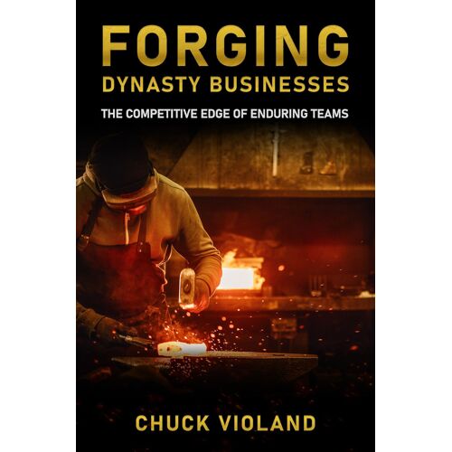 Forging Dynasty Businesses