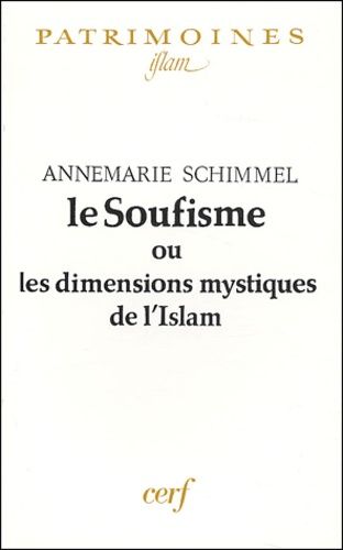 Le Soufisme Ou Les Dimensions Mystiques De L'islam