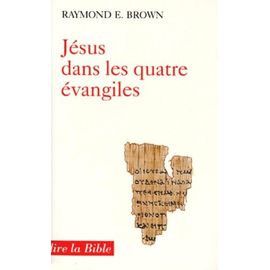 Jésus Dans Les Quatre Évangiles - Introduction À La Christologie Du Nouveau Testament