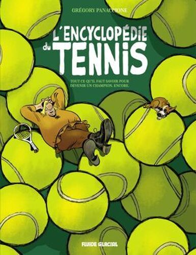 L'encyclopédie Du Tennis - Tome 2 - L'encyclopédie Du Tennis