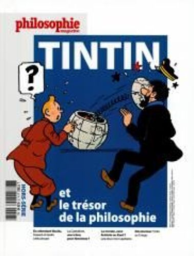 Philosophie Magazine 47 H Tintin Et Le Tresor De La Philosophie