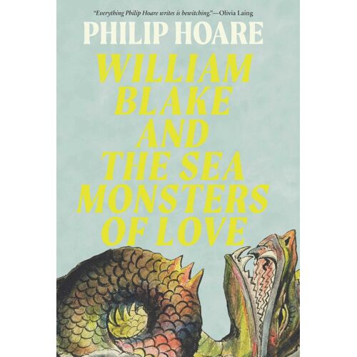 William Blake And The Sea Monsters Of Love