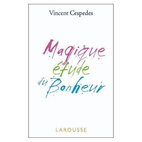 Magique Étude Du Bonheur