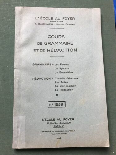 Cours De Grammaire Et De Redaction, L'ecole Au Foyer, N° 1659 - 1956 -