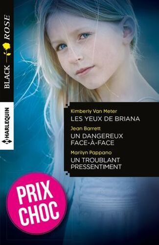 Les Yeux De Briana - Un Dangereux Face-À-Face - Un Troublant Pressentiment