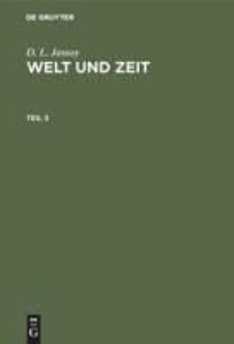 D. L. Jassoy: Welt Und Zeit. Teil 3