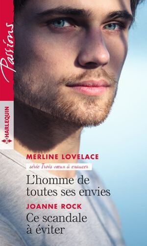 L'homme De Toutes Ses Envies - Ce Scandale À Éviter
