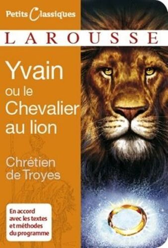 Yvain Ou Le Chevalier Au Lion