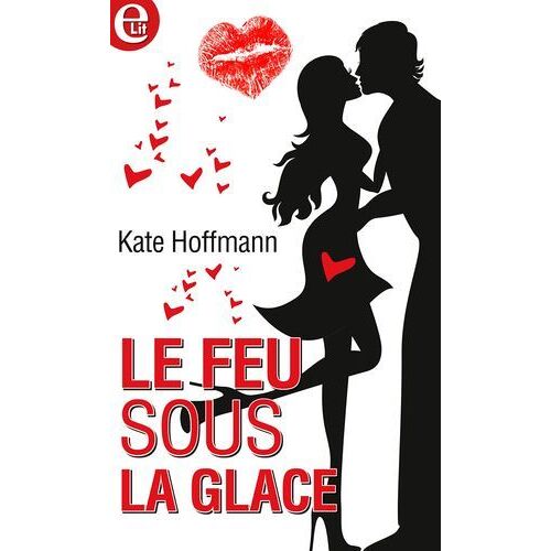 Le Feu Sous La Glace