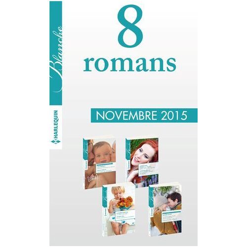 8 Romans Blanche (N°1242 À 1245 - Novembre 2015)