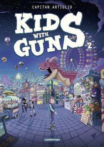 Kids With Guns (Tome 2)