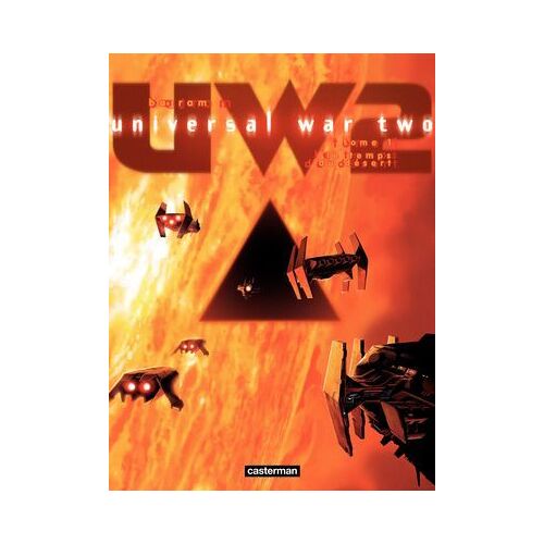 Universal War Two (Tome 1) - Le Temps Du Désert
