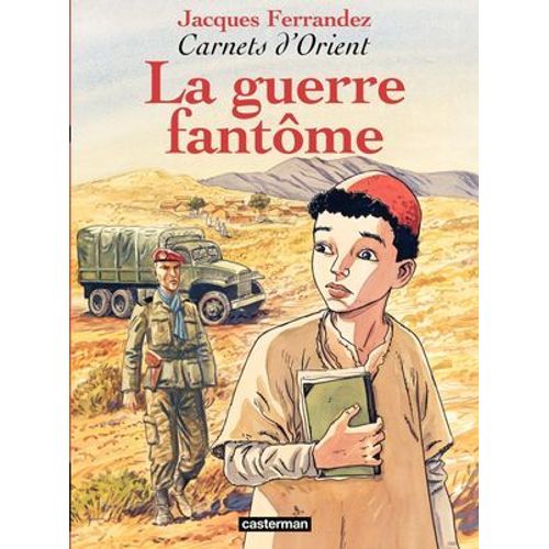 Carnets D'orient (Tome 6) - La Guerre Fantôme
