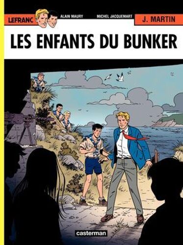 Lefranc (Tome 22) - Les Enfants Du Bunker