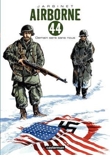 Airborne 44 (Tome 2) - Demain Sera Sans Nous