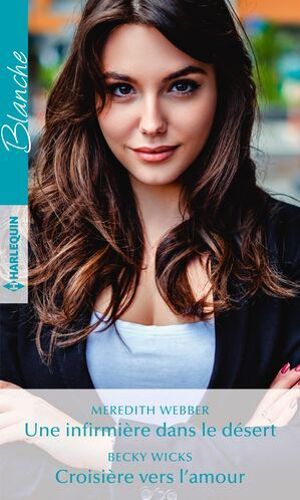 Une Infirmière Dans Le Désert - Croisière Vers L'amour