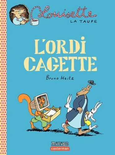 Louisette La Taupe (Tome 11) - L'ordi Cagette