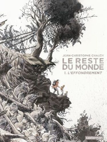 Le Reste Du Monde (Tome 1) - L'effondrement