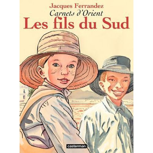 Carnets D'orient (Tome 3) - Les Fils Du Sud