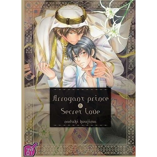 Arrogant Prince And Secret Love - Tome 1